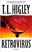 Retrovirus by T.L. Higley
