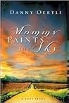 Mommy Paints the Sky: A Love Story