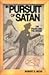 In Pursuit of Satan: The Po...