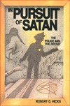 In Pursuit of Satan: The Police and the Occult (Hardcover)