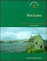Shetland (Exploring Scotland's Heritage Series) Shetland (Exploring Scotland's Heritage Series)