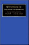 Reindustrialization: Implications for U.S. Industrial Policy (Contemporary Studies in Economic & Financial Analysis)