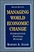 Managing World Economic Change by Robert A. Isaak