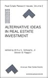 Alternative Ideas in Real Estate Investment (Research Issues in Real Estate) Alternative Ideas in Real Estate Investment (Research Issues in Real Estate)