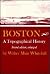 Boston by Walter Muir Whitehill