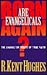 Are Evangelicals Born Again?: The Character Traits of True Faith