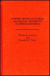 Coping with Cultural and Racial Diversity in Urban America: (Hardcover)