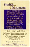 The Text of the New Testament In Contemporary Research: Essays on the Status Quaestionis