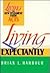 Living Expectantly by Brian L. Harbour
