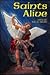 Saints Alive! the Book by Hal M. Helms