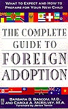 The COMPLETE GUIDE TO FOREIGN ADOPTION (Paperback)