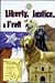 Liberty, Justice, & F'Rall: The Dog Heroes of the Texas Republic