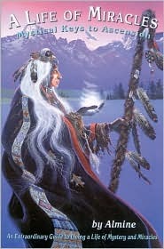 A Life of Miracles: Mystical Keys to Ascension (Paperback)