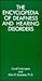 The Encyclopedia of Deafness and Hearing Disorders