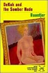 Dekok and the Somber Nude