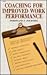 Coaching for Improved Work Performance