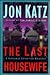 The Last Housewife (A Suburban Detective Mystery, #3)