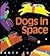Dogs in Space