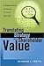 Translating Strategy into Shareholder Value: A Company-Wide Approach to Value Creation