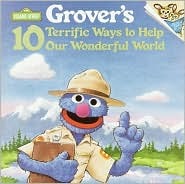 Grover's 10 Terrific Ways to Help Our Wonderful World (Paperback)