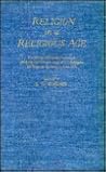 Religion in a Religious Age: Proceedings of Regional Conferences Held at The University of California, Los Angeles and Brandeis University in April 1973