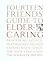 Fourteen Friends' Guide to Eldercaring: Practical Advice, Inspiration, Shared Experiences, Space for Your Thoughts