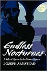 Endless Nocturnes:a Tale of Quinn & the Endless Nocturnes:a Tale of Quinn & the
