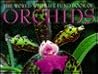 The World Wildlife Fund Book of Orchids