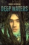 Deep Waters