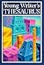 Young Writer's Thesaurus