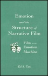 Emotion and the Structure of Narrative Film: Film As An Emotion Machine (Routledge Communication Series)