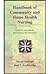 Handbook of Community and Home Health Nursing: Tools for Assessment, Intervention, and Education