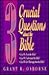 3 Crucial Questions About the Bible by Grant R. Osborne