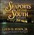 Seaports of the South: A Jo...