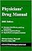 Current Clinical Strategies: Physicians' Drug Manual, 2005 Edition
