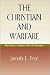 The Christian and Warfare: ...