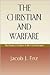 The Christian and Warfare: The Roots of Pacifism in the Old Testament