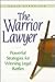 The Warrior Lawyer: Enhance...