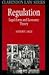 Regulation: Legal Form and Economic Theory (Clarendon Law Series)