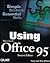 Using Microsoft Office 95 (Using Series)