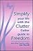 The Clutter Cutter Guide