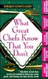 What Great Chefs Know That You Don'T