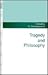 Tragedy and Philosophy by N. Georgopoulos