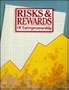 Risks and Rewards...