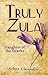 Truly Zula by Arline Chandler