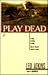 Play Dead (Connor Gibbs, P.I.)