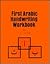 First Arabic Handwriting Workbook