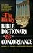 The Handy Bible Dictionary and Concordance