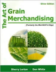 The Art of Grain Merchandising: Silver Edition (Paperback)
