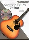 Start Playing Acoustic Blues Guitar (Paperback)